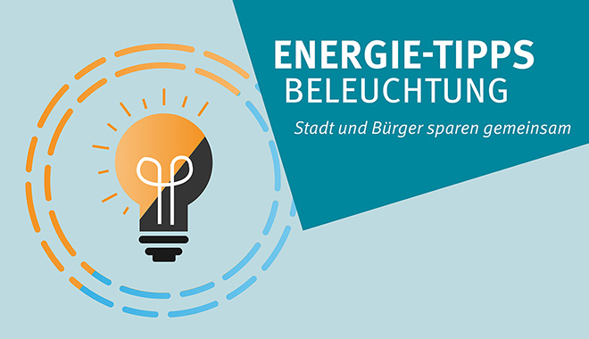 Die Stadt Krefeld gibt Energie-Tipps zum Thema "Beleuchtung".Grafik: Stadt Krefeld, Presse und Kommunikation