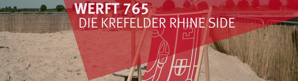Sliderbild Werft765 - Die Krefelder Rhine Side